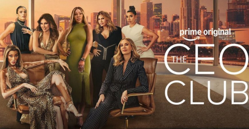 Prime Video’s The CEO Club Spotlights Women Leaders