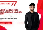From Finance Professional to Founder: Munzir Tandel’s Vision for Tandel Capital