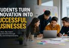 Students Turn Innovation Into Successful Businesses as Young Entrepreneurs Shape the Future
