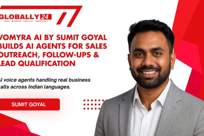 Meet Sumit Goyal: The Technologist-Turned-Entrepreneur Redefining How Indian Businesses Sell, Support, and Scale