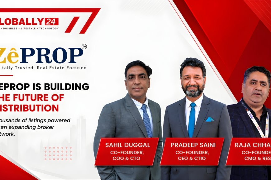 Meet ZeProp: The Indian PropTech Platform Turning Broker Trust Into Scalable Real Estate Infrastructure