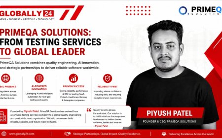 From India to the World: How Piyush Patel Is Positioning PrimeQA Solutions as a Global Quality Engineering Leader